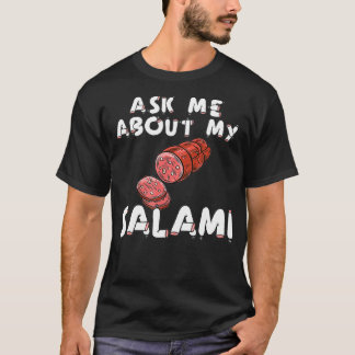 Camiseta Pregúntame por mi salami, chef, carnicero, cociner
