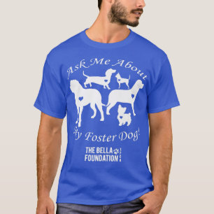 Camiseta Pregúntame por mis perros de rescate de perros