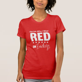Camiseta Pregúntame por qué uso rojo