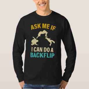 Camiseta Pregúntame si puedo hacer un amante del Parkour Ba