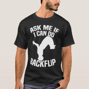 Camiseta Pregúntame Si Puedo Hacer Un Backflip Parkour