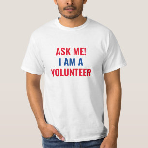 Camiseta Pregúntame si soy un voluntario blanco rojo y azul