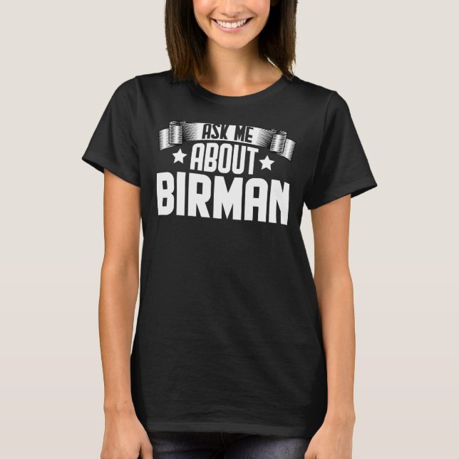 Camiseta Pregúntame sobre Birman Birman Cat (Anverso)