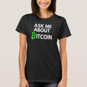 Camiseta Pregúntame sobre Bitcoin Blockchain Btc Crypto B