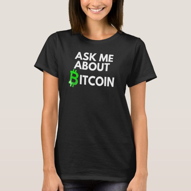Camiseta Pregúntame sobre Bitcoin Blockchain Btc Crypto B (Anverso)