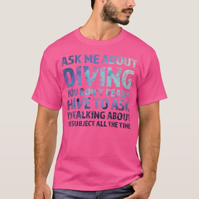 Camiseta Pregúntame sobre bucear buzos (Anverso)
