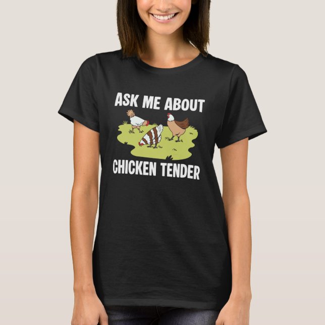 Camiseta Pregúntame sobre Chicken Tender (Anverso)