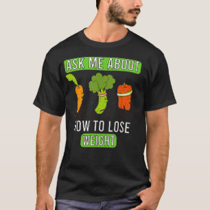 Camiseta Pregúntame sobre cómo perder peso