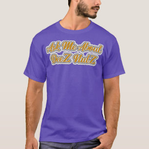 Camiseta Pregúntame sobre Deez Nutz