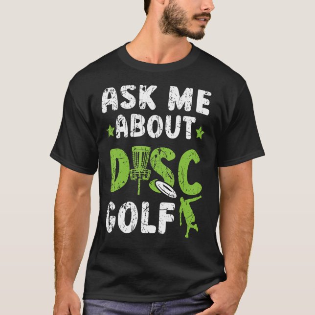 Camiseta Pregúntame sobre Disk Golf Recreation Tosser Disk  (Anverso)