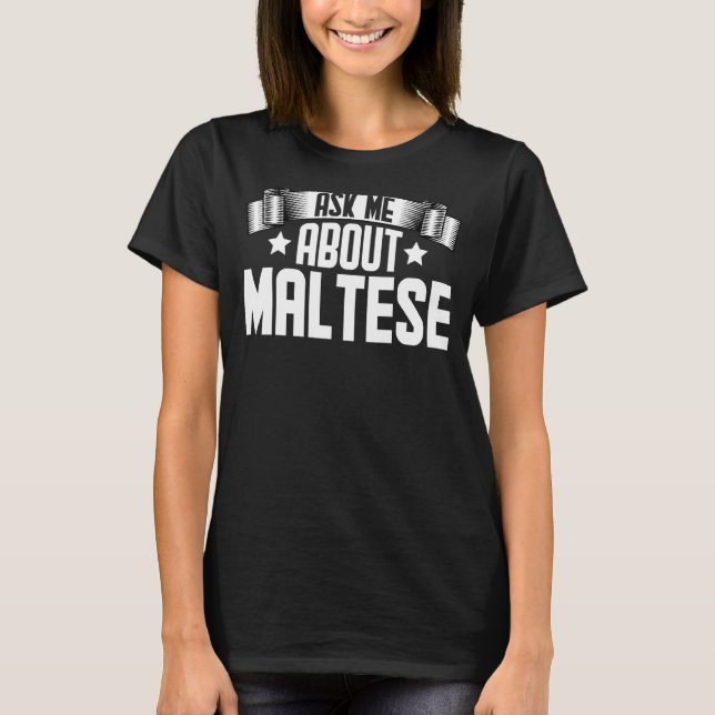 Camiseta Pregúntame sobre el perro maltés (Anverso)
