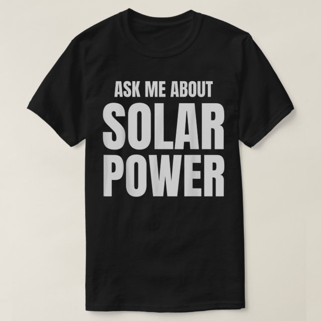 Camiseta Pregúntame sobre energía solar (Diseño del anverso)