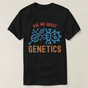 Camiseta Pregúntame sobre genética, citas de genética