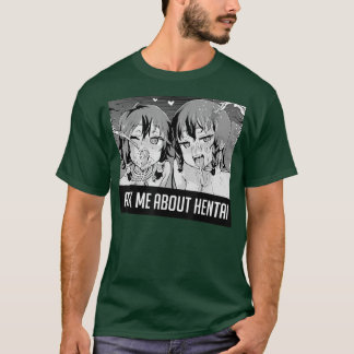 Camiseta Pregúntame sobre Hentai Sweatshirt 2 caras Chicas 