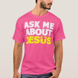 Camiseta Pregúntame sobre Jesús Cristiano Religioso