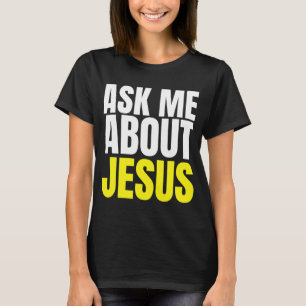 Camiseta Pregúntame sobre JESUS Evangelismo Cristiano Crist