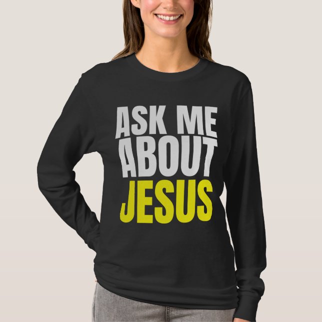Camiseta Pregúntame sobre JESUS Evangelismo Cristiano Crist (Anverso)