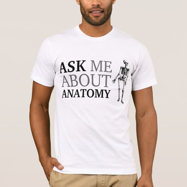 Camiseta Pregúntame sobre la anatomía (Anverso)
