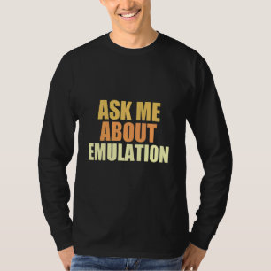 Camiseta Pregúntame sobre la emulación retro juego de arcad