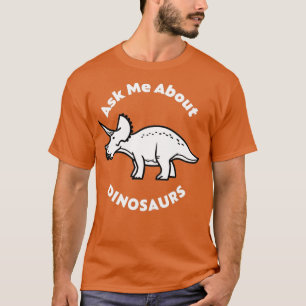 Camiseta Pregúntame sobre los dinosaurios