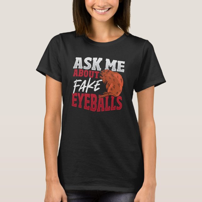 Camiseta Pregúntame sobre los falsos ojos de los taxidermis (Anverso)