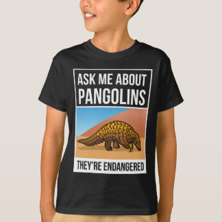 Camiseta Pregúntame sobre los pangolines que están en pelig