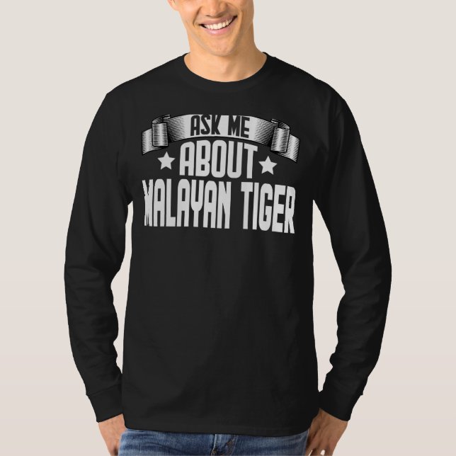 Camiseta Pregúntame sobre los tigres malasios (Anverso)