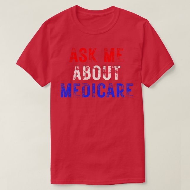 Camiseta Pregúntame sobre Medicare 10 (Diseño del anverso)
