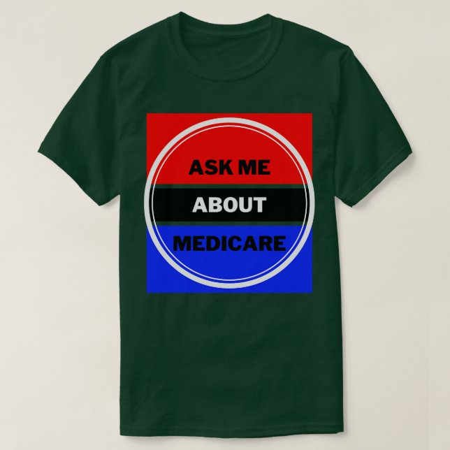 Camiseta Pregúntame sobre Medicare 6 (Diseño del anverso)