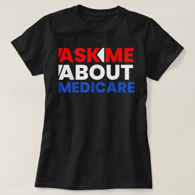 Camiseta Pregúntame sobre Medicare T Shirtdon, divertido pa (Diseño del anverso)