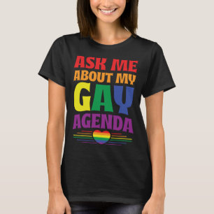 Camiseta Pregúntame sobre mi agenda gay  Bandera orgullo LG