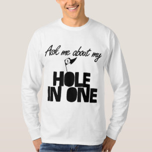 Camiseta Pregúntame sobre mi agujero en un golf divertido