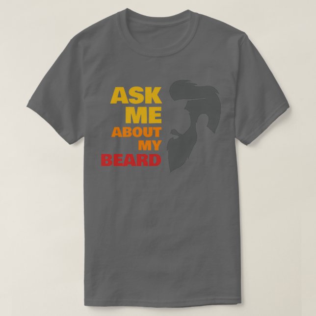Camiseta Pregúntame sobre mi barba 1 2 (Diseño del anverso)