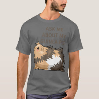Camiseta Pregúntame sobre mi cerdo guineano