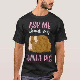 Camiseta Pregúntame sobre mi cerdo guineano, niñas damas
