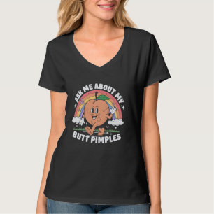 Camiseta Pregúntame sobre mi Chiste de Butt Pimples