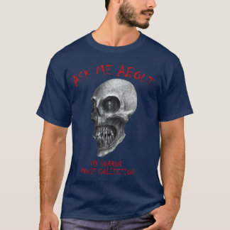 Camiseta Pregúntame sobre mi colección de películas de terr