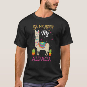 Camiseta Pregúntame sobre mi cotización en la alpaca