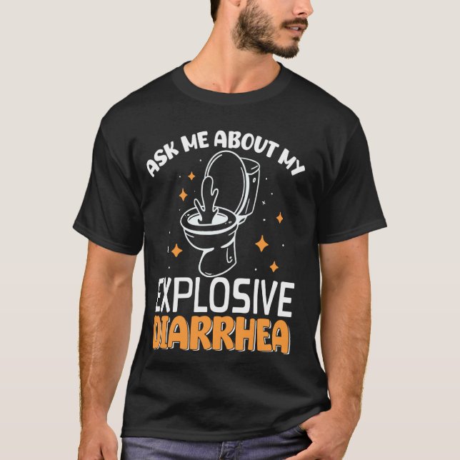 Camiseta Pregúntame Sobre Mi Diarrea Explosiva (Anverso)