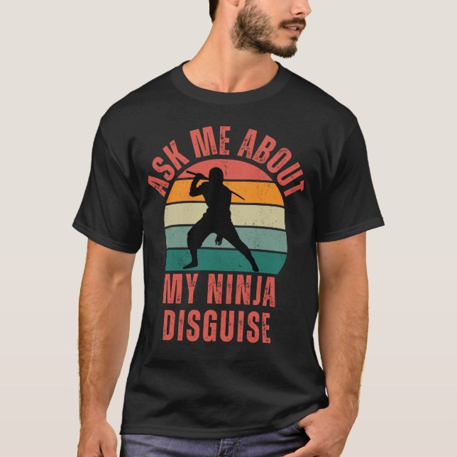 Camiseta Pregúntame sobre mi disfraz Ninja (Anverso)