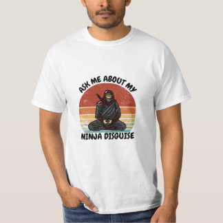 Camiseta pregúntame sobre mi disfraz ninja