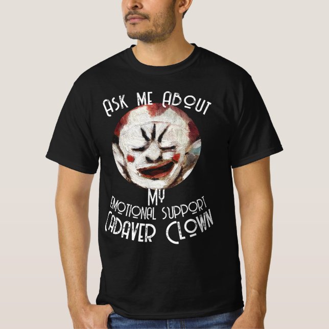 Camiseta Pregúntame sobre mi Emocional ayuda a Cadaver Clow (Anverso)