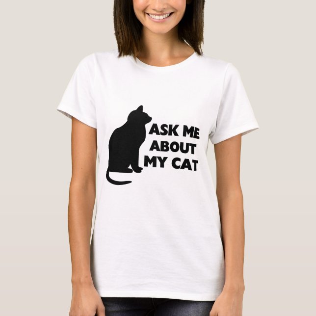 Camiseta Pregúntame sobre mi gato (Anverso)