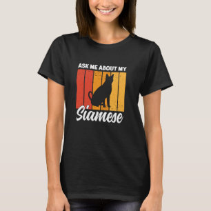 Camiseta Pregúntame sobre mi gato siamés divertido gato sia