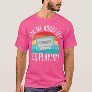 Camiseta Pregúntame Sobre Mi Hip Hop De La Lista De Reprodu