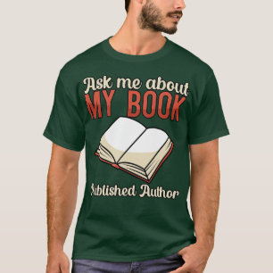 Camiseta Pregúntame sobre mi libro Autor publicado