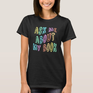 Camiseta PREGÚNTAME SOBRE MI LIBRO Autor Publicado Campamen