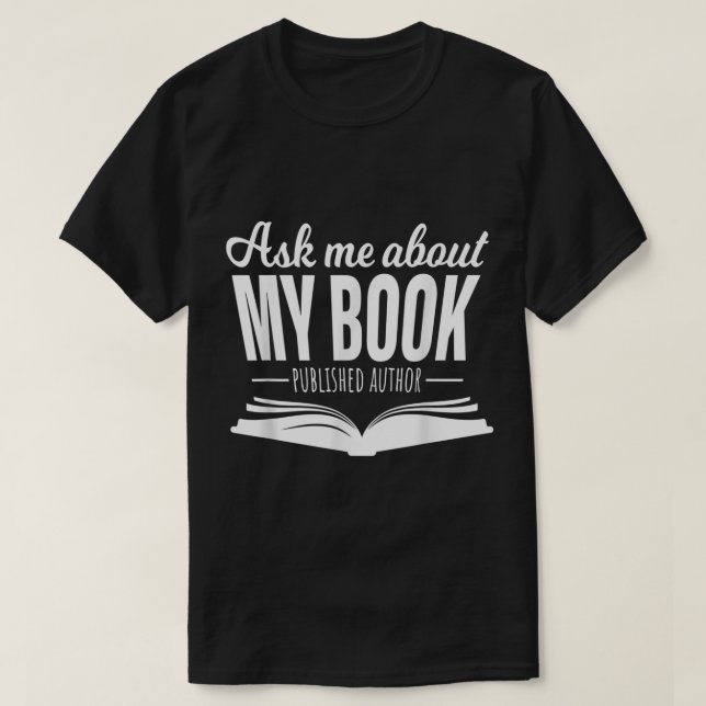 Camiseta Pregúntame sobre mi libro de escritura de autor pu (Diseño del anverso)