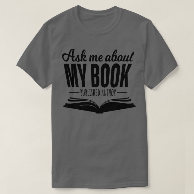 Camiseta Pregúntame sobre mi libro publicado por el escrito (Diseño del anverso)