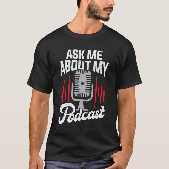 Camiseta Pregúntame sobre mi podcast (Anverso)